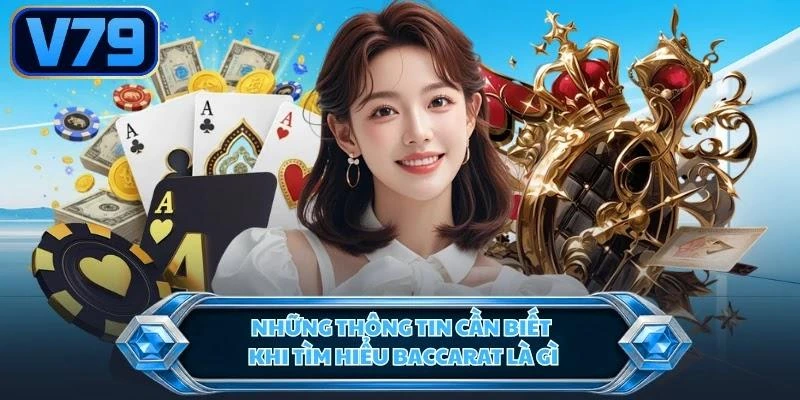 nhung-thong-tin-can-biet-khi-tim-hieu-baccarat-la-gi Những thông tin cần biết khi tìm hiểu Baccarat là gì